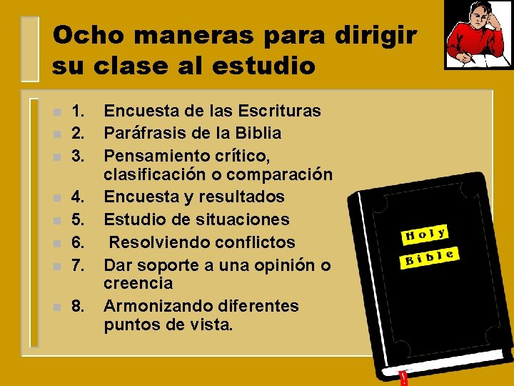 Ocho maneras para dirigir su clase al estudio n n n 1. 2. 3.