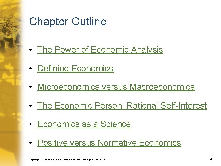 Chapter Outline • The Power of Economic Analysis • Defining Economics • Microeconomics versus