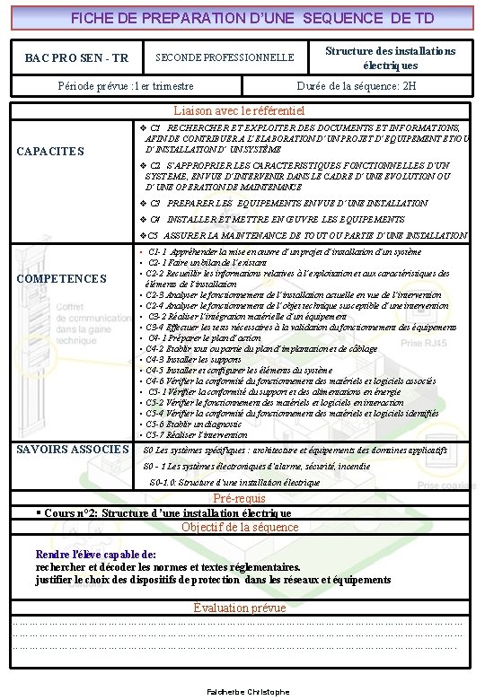 FICHE DE PREPARATION D’UNE SEQUENCE DE TD BAC PRO SEN - TR Structure des