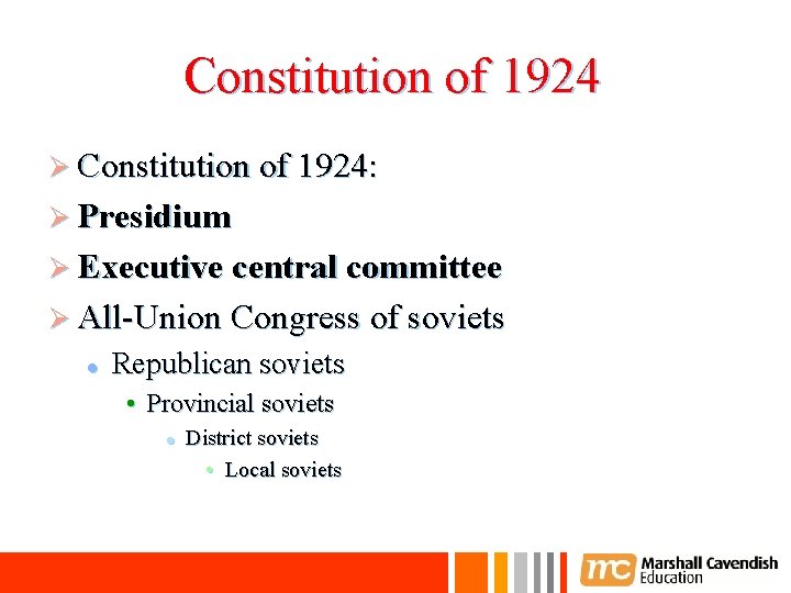 Constitution of 1924 Ø Constitution of 1924: Ø Presidium Ø Executive central committee Ø