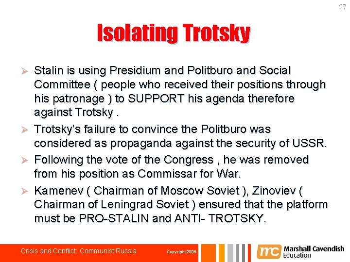 27 Isolating Trotsky Stalin is using Presidium and Politburo and Social Committee ( people
