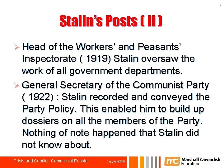 7 Stalin’s Posts ( II ) Ø Head of the Workers’ and Peasants’ Inspectorate