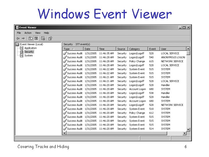 Windows Event Viewer Covering Tracks and Hiding 6 Windows Event Viewer Covering Tracks and Hiding 6