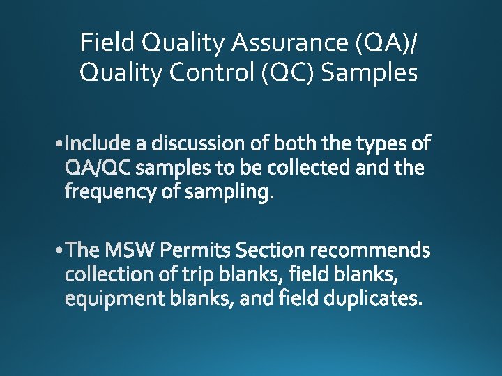 Field Quality Assurance (QA)/ Quality Control (QC) Samples 