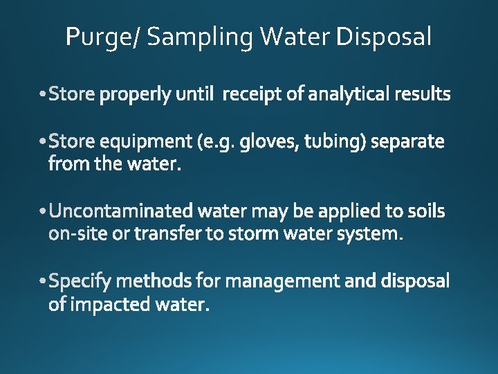 Purge/ Sampling Water Disposal 