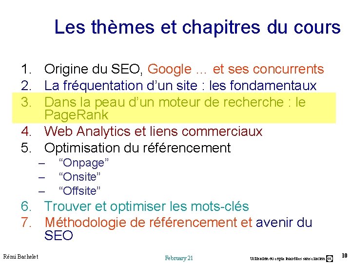 Les thèmes et chapitres du cours 1. Origine du SEO, Google … et ses