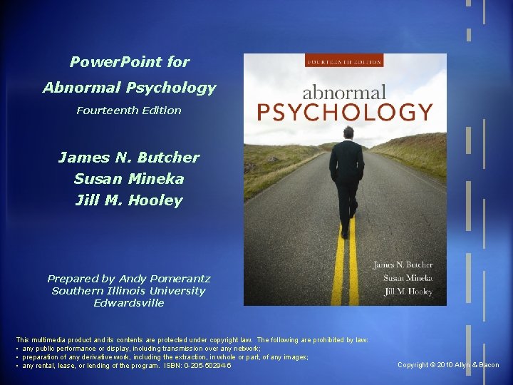 Power. Point for Abnormal Psychology Fourteenth Edition James N. Butcher Susan Mineka Jill M.