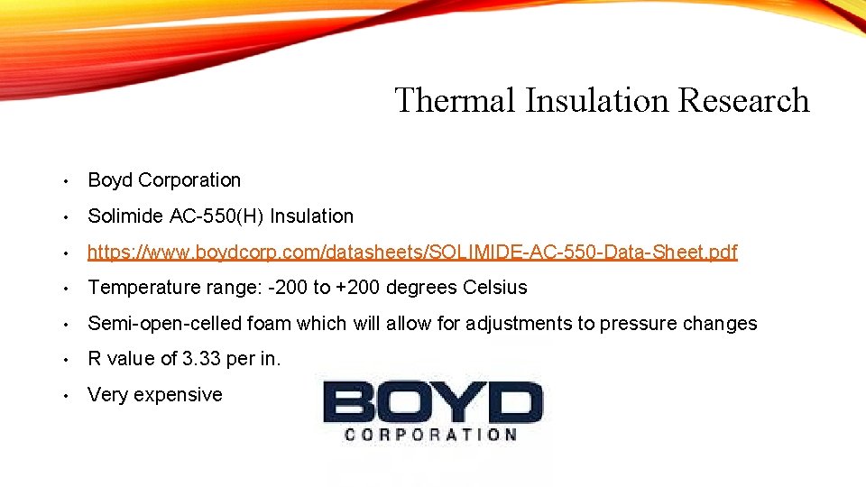 Thermal Insulation Research • Boyd Corporation • Solimide AC-550(H) Insulation • https: //www. boydcorp. Thermal Insulation Research • Boyd Corporation • Solimide AC-550(H) Insulation • https: //www. boydcorp.