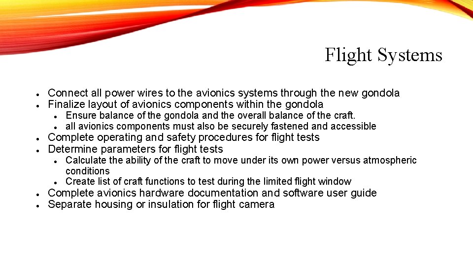 Flight Systems ● ● Connect all power wires to the avionics systems through the Flight Systems ● ● Connect all power wires to the avionics systems through the