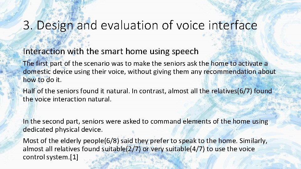 3. Design and evaluation of voice interface Interaction with the smart home using speech
