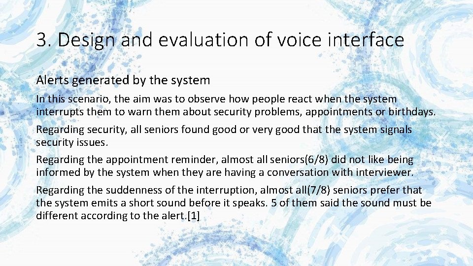 3. Design and evaluation of voice interface Alerts generated by the system In this