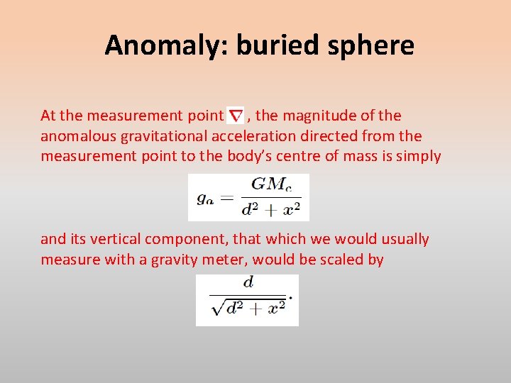 Anomaly: buried sphere At the measurement point , the magnitude of the anomalous gravitational