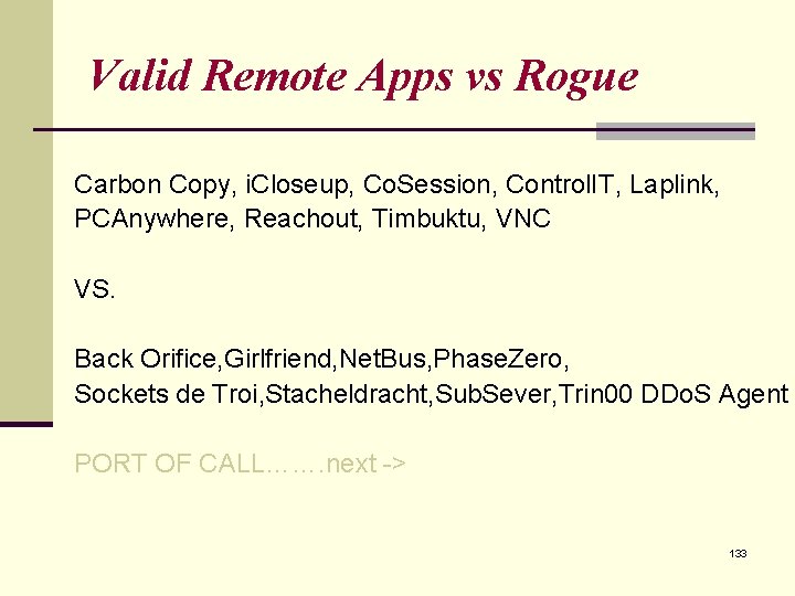 Valid Remote Apps vs Rogue Carbon Copy, i. Closeup, Co. Session, Control. IT, Laplink, Valid Remote Apps vs Rogue Carbon Copy, i. Closeup, Co. Session, Control. IT, Laplink,