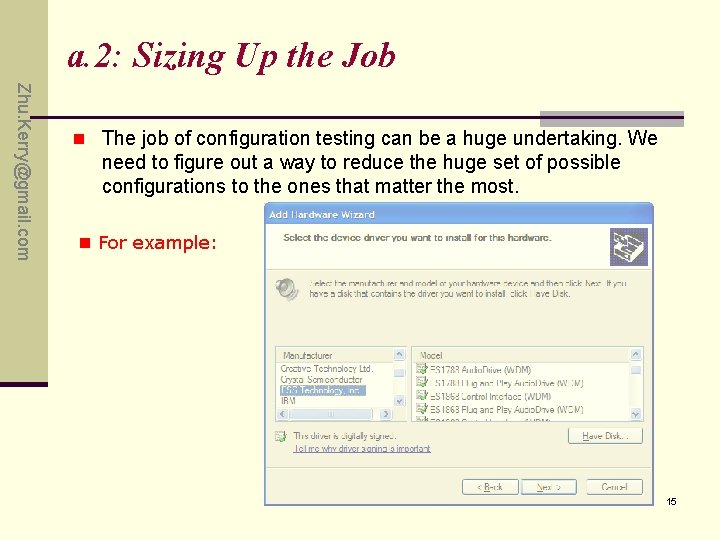 a. 2: Sizing Up the Job Zhu. Kerry@gmail. com n The job of configuration a. 2: Sizing Up the Job Zhu. Kerry@gmail. com n The job of configuration