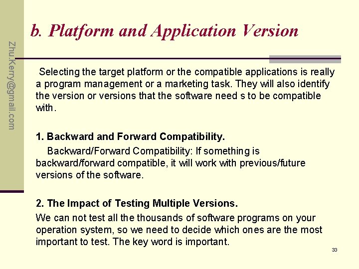b. Platform and Application Version Zhu. Kerry@gmail. com Selecting the target platform or the b. Platform and Application Version Zhu. Kerry@gmail. com Selecting the target platform or the