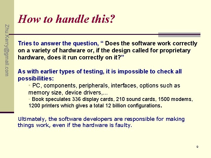 Zhu. Kerry@gmail. com How to handle this? Tries to answer the question, “ Does Zhu. Kerry@gmail. com How to handle this? Tries to answer the question, “ Does