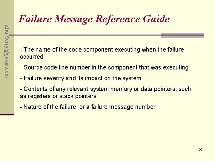 Failure Message Reference Guide Zhu. Kerry@gmail. com - The name of the code component Failure Message Reference Guide Zhu. Kerry@gmail. com - The name of the code component