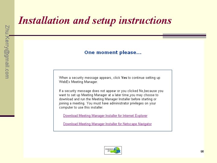 Zhu. Kerry@gmail. com Installation and setup instructions 98 Zhu. Kerry@gmail. com Installation and setup instructions 98