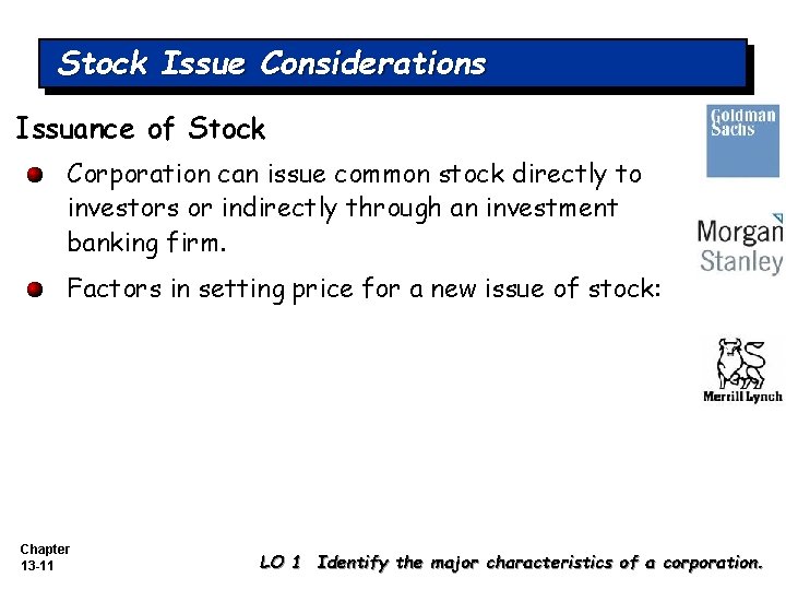 Stock Issue Considerations Issuance of Stock Corporation can issue common stock directly to investors Stock Issue Considerations Issuance of Stock Corporation can issue common stock directly to investors