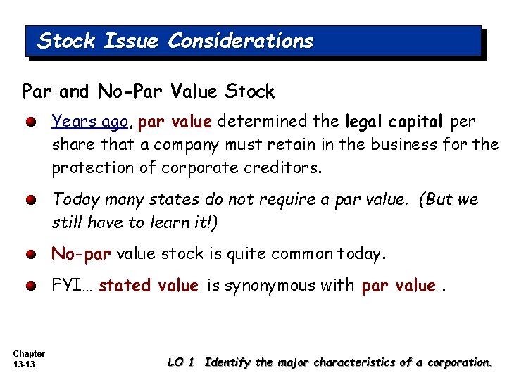 Stock Issue Considerations Par and No-Par Value Stock Years ago, par value determined the Stock Issue Considerations Par and No-Par Value Stock Years ago, par value determined the