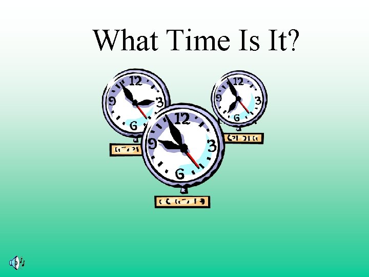 What Time Is It? 
