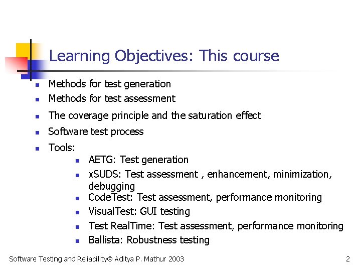 Software Testing and Reliability Preliminaries Aditya P Mathur