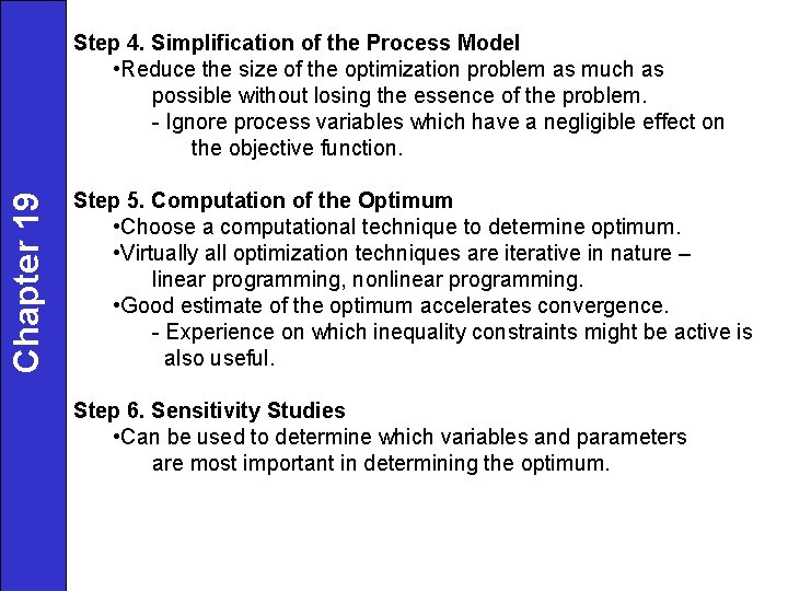 Chapter 19 Step 4. Simplification of the Process Model • Reduce the size of Chapter 19 Step 4. Simplification of the Process Model • Reduce the size of