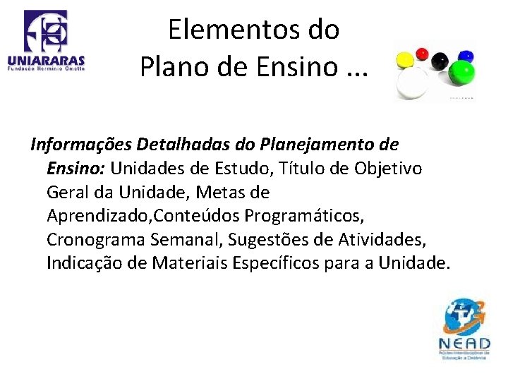 Elementos do Plano de Ensino. . . Informações Detalhadas do Planejamento de Ensino: Unidades