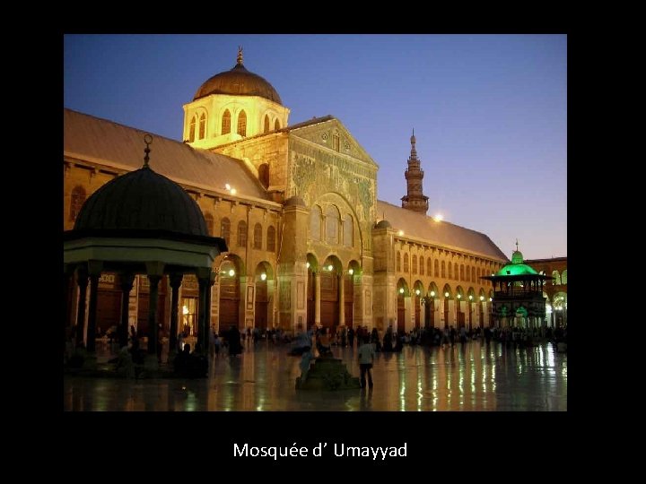 Mosquée d’ Umayyad 