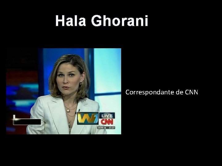 Hala Ghorani Correspondante de CNN 