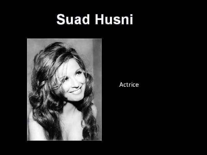 Suad Husni Actrice 