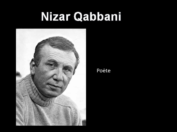 Nizar Qabbani Poète 
