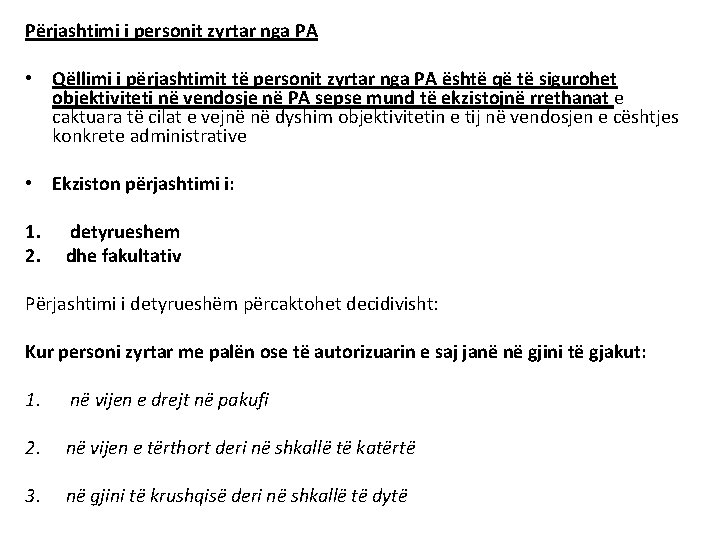 Përjashtimi i personit zyrtar nga PA • Qëllimi i përjashtimit të personit zyrtar nga Përjashtimi i personit zyrtar nga PA • Qëllimi i përjashtimit të personit zyrtar nga