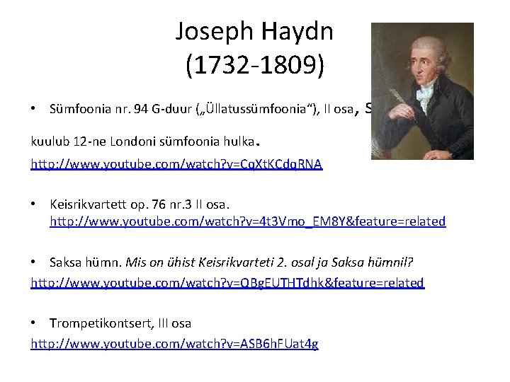 Joseph Haydn (1732 -1809) • Sümfoonia nr. 94 G-duur („Üllatussümfoonia“), II osa, kuulub 12