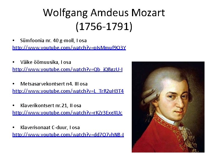 Wolfgang Amdeus Mozart (1756 -1791) • Sümfoonia nr. 40 g-moll, I osa http: //www.