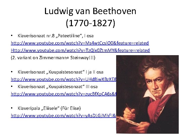 Ludwig van Beethoven (1770 -1827) • Klaverisonaat nr. 8 „Pateetiline“, I osa http: //www.