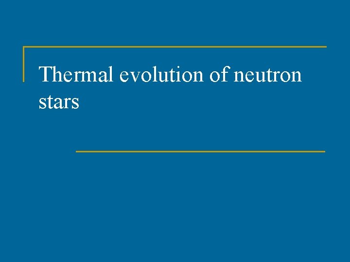 Thermal evolution of neutron stars 