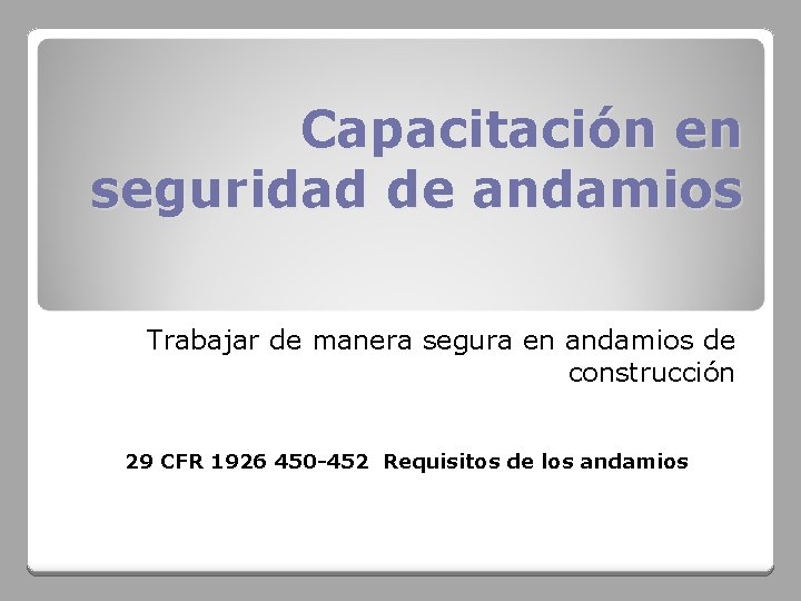 Capacitación en seguridad de andamios Trabajar de manera segura en andamios de construcción 29