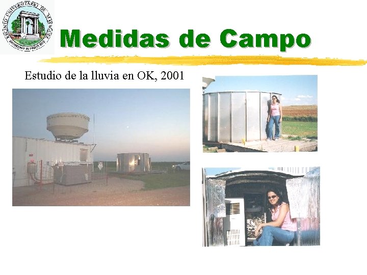 Medidas de Campo Estudio de la lluvia en OK, 2001 