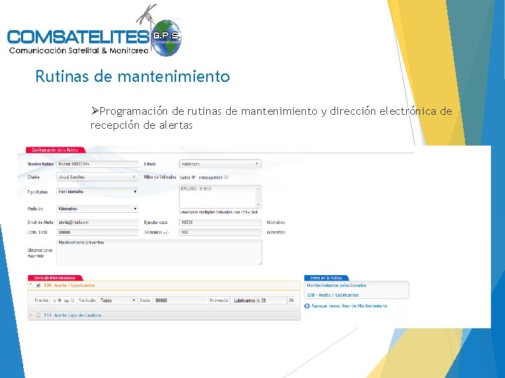 Rutinas de mantenimiento ØProgramación de rutinas de mantenimiento y dirección electrónica de recepción de
