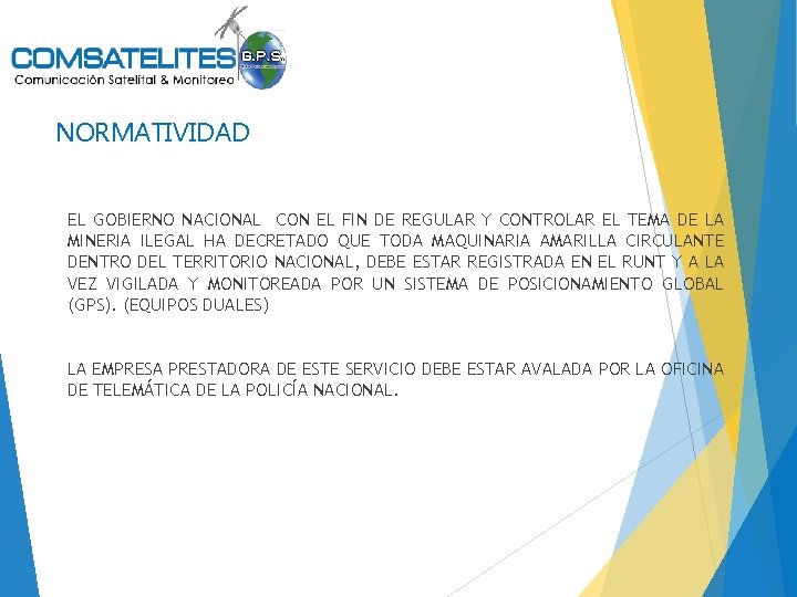 NORMATIVIDAD EL GOBIERNO NACIONAL CON EL FIN DE REGULAR Y CONTROLAR EL TEMA DE
