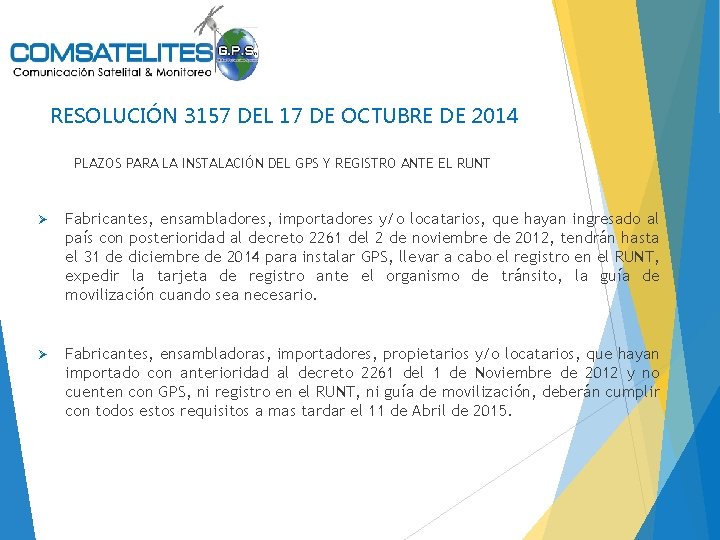 RESOLUCIÓN 3157 DEL 17 DE OCTUBRE DE 2014 PLAZOS PARA LA INSTALACIÓN DEL GPS
