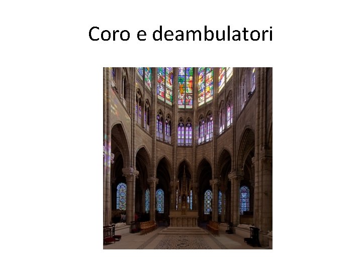 Coro e deambulatori 