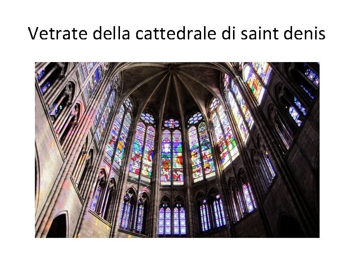 Vetrate della cattedrale di saint denis 