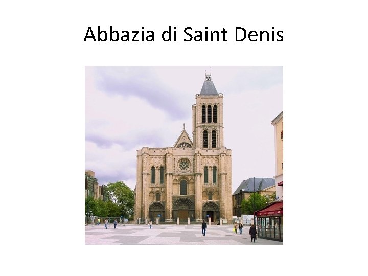 Abbazia di Saint Denis 