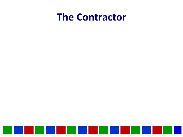 The Contractor The Contractor