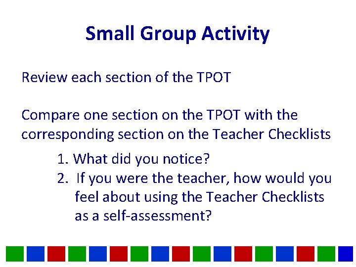 Small Group Activity Review each section of the TPOT Compare one section on the Small Group Activity Review each section of the TPOT Compare one section on the