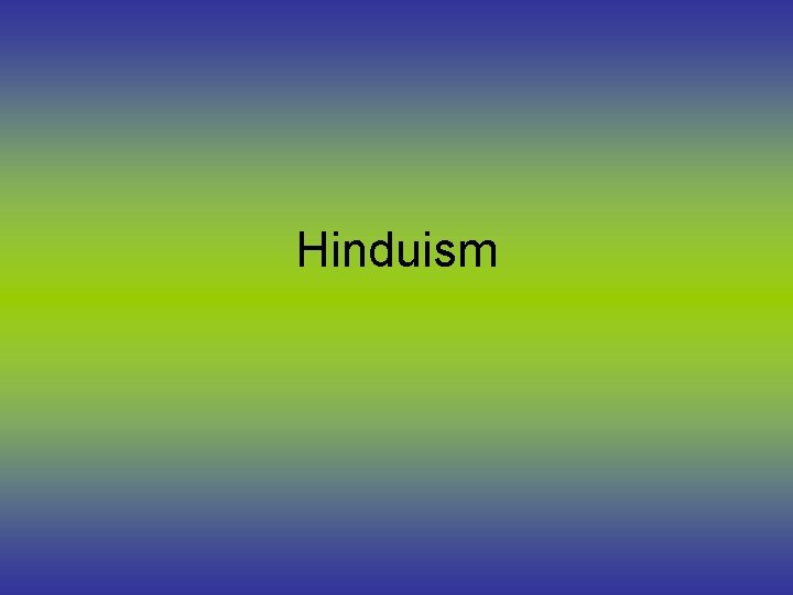 Hinduism 