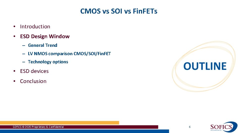 CMOS vs SOI vs Fin. FETs • Introduction • ESD Design Window – General