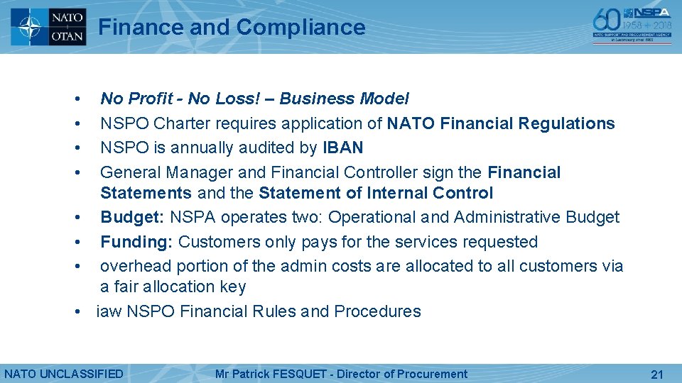 Finance and Compliance • • No Profit - No Loss! – Business Model NSPO